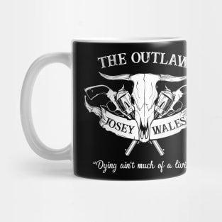 The Outlaw Josey Wales Mug